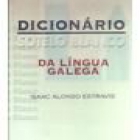 DICIONARIO BASICO DE LINGUA GALEGA. --- Ediciones Xerais de Galicia / Instituto da Lingua Galega, 1980, Madrid. - mejor precio | unprecio.es
