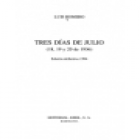 Tres días de Julio (18, 19 y 20 de 1936). --- Ariel, Colección Horas de España, 1967, Barcelona. 1ª edición. - mejor precio | unprecio.es