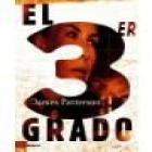 El tercer grado. Novela. --- Umbriel, Colección Género Negro, 2005, Barcelona. - mejor precio | unprecio.es