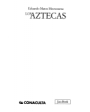 Los aztecas. ---  Historia 16, Biblioteca de Historia, 1999, Madrid.