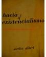 El existencialismo. Ensayo de interpretación. ---  Fondo de Cultura Económica, 1974, México.