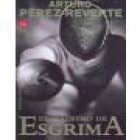 El maestro de esgrima. Novela. --- Suma de Letras, 2003, Madrid. - mejor precio | unprecio.es