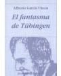 El fantasma de Tübingen. ---  Hiperión, Colección Poesía n°393, 2002, Madrid.