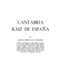 Cantabria raiz de España. ---  Editorial Artes Gráficas Resma, 1979, Santander.