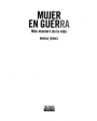 Mujer en guerra. Más masters da la vida. La lucha de una periodista por desempeñar con libertad su arriesgada profesión.