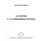 La Iglesia y la comunidad política. Documentos colectivos de los Episcopados católicos de todo el mundo 1965-1975. Edici - mejor precio | unprecio.es