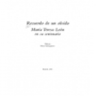 RECUERDO DE UN OLVIDO. MARÍA TERESA LEÓN EN SU CENTENARIO. Editora: Maya Altolaguirre. Índice: Aitana Alberti: "María Te - mejor precio | unprecio.es