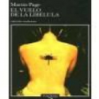 El vuelo de la libélula. Novela. --- Tusquets, Colección Andanzas nº539, 2004, Barcelona. - mejor precio | unprecio.es