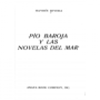 Pío Baroja y las novelas del mar (Baroja y la crítica - Baroja, novelista de la acción - Baroja y el mar - Las novelas d - mejor precio | unprecio.es