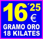 COMPRO - EMPEÑO - TODO ORO - ALICANTE ELCHE VILLENA - PAGO 16,25 EU/GR. 18K - mejor precio | unprecio.es