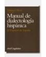 Manual de dialectología española. ---  Cultura Hispánica, 1959, Madrid.