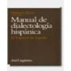 Manual de dialectología española. --- Cultura Hispánica, 1959, Madrid. - mejor precio | unprecio.es