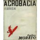 Acrobacia aérea. --- Librería Internacional, 1939, San Sebastián. 2ªed. - mejor precio | unprecio.es