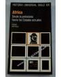 África, desde la prehistoria hasta los Estados actuales. ---  Siglo XXI, Colección Historia Universal nº32, 1973, Bilbao