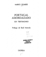 Portugal amordazado, un testimonio. (Prólogo de Raúl Morodo). ---  Ed. Dopesa, 1972, Barcelona.