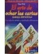 El arte de hechar las cartas. ---  Editorial Luz Radiante, 1972, México.