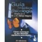 Guía práctica de psicología. Colaboran entre otros: J. M. López Ibor, J. J - mejor precio | unprecio.es