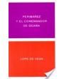 Peribañez y el comendador de Ocaña. / El mejor alcalde el Rey