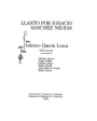 Poema del cante jondo. Llanto por Ignacio Sánchez Mejías. ---  Losada nº125, 1964, Buenos Aires.