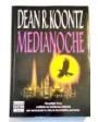 Medianoche. Novela. Traducción de Gloria Pous Bardellino. ---  Plaza & Janés, Colección Los Jet de Plaza & Janés nº146/5