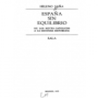 España sin equilibrio. De los reyes Católicos a la Segunda República. --- Sala, 1975, Madrid. - mejor precio | unprecio.es