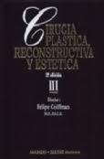 Cirugía Plástica, Reconstructiva y Estética (Vol. 3)