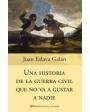 Una historia de la guerra civil que no va a gustar a nadie