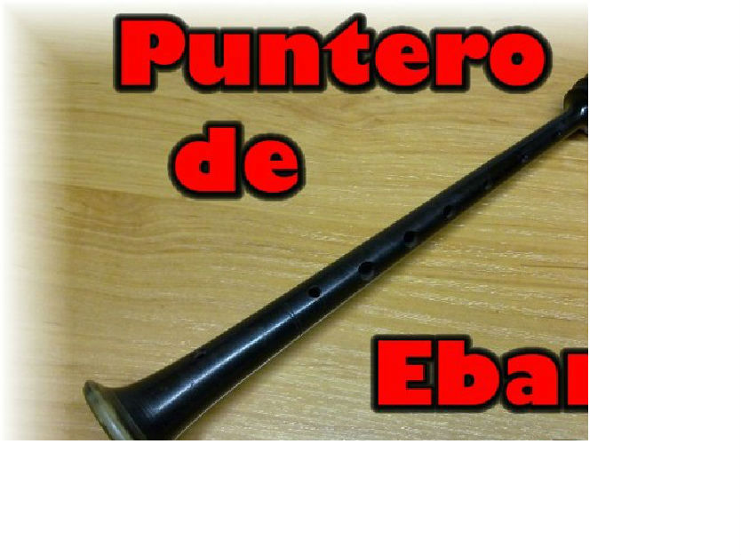 Puntero de Ebano en SI bemol para Gaita