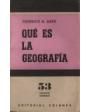 Qué es la geografía. ---  Ed. Columba, 1973, Buenos Aires.
