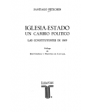 Iglesia-Estado. Un cambio político. Las Constituyentes de 1869. Prólogo de José Giménez y Martínez de Carvajal. ---  Tau