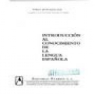 Introducción al conocimiento de la lengua española. --- Ed. Everest, 1973, León. - mejor precio | unprecio.es