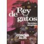 Rey de gatos. Narraciones antropófagas. - mejor precio | unprecio.es