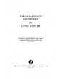 Paramalignant syndromes in lung cancer. ---  William Heinemann Medical Books, 1973, Londres.