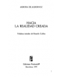 Hacia la realidad creada. Prólogo de R. Gullón. ---  Península, 1979, Barcelona.
