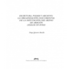 Escritura, poder y archivo. La organización documental de la Diputación del reino de Aragón (siglos XV-XVIII). --- Univ - mejor precio | unprecio.es