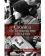 Crónica de la Transición (1973-1978). ---  Ediciones B, 2009, Barcelona.
