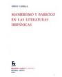 Manierismo y barroco en las literaturas hispánicas. ---  Gredos, BRH nº332, 1983, Madrid.