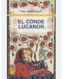 El Conde Lucanor. Edición modernizada de Carlos Sainz de la Maza. (Incluye textos docentes para comprensión y estudio).
