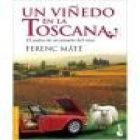 Un viñedo en la Toscana - mejor precio | unprecio.es