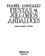 Fiestas y jolgorios andaluces. Prólogo de Eduardo Chamorro. ---  Penthalon, Colección Textos Lúdicos de Pantagruel, 1981