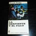 La Serpeinte y el Palo  frank yerby - mejor precio | unprecio.es