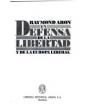 En defensa de la libertad y de la Europa liberal. Traducción de Horacio González Trejo. ---  Argos Vergara, 1977, Barcel