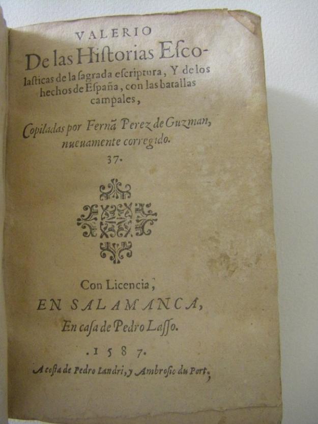 Valerio de las Historias Escolasticas de la sagrada escriptura, Salamanca 1587