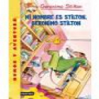 Mi nombre es Stilton, Geronimo Stilton - mejor precio | unprecio.es