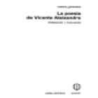 La poesía de Vicente Aleixandre (Formación y evolución). --- Cupsa, 1977, Madrid. - mejor precio | unprecio.es