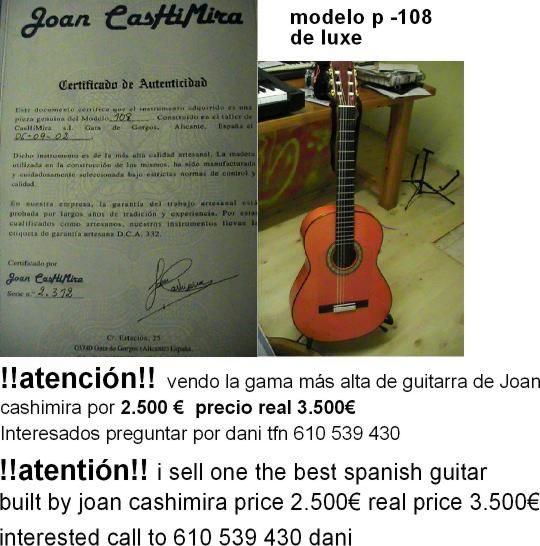 ATENCIÓN!! VENDO UNA DE LAS MEJORES GUITARRAS ESPAÑOLAS CONTRUIDAS POR JOAN CASHIMIRA