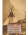 Nosotros somos una parte de la Tierra.
