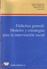 DIDÁCTICA GENERAL. MODELOS Y ESTRATEGIAS PARA LA INTERVENCIÓN SOCIAL. - mejor precio | unprecio.es