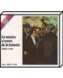 La música a través de la historia. ---  Salvat, Colección Temas Clave nº95, 1982, Madrid.