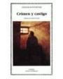 Crimen y castigo. Novela. Traducción de Augusto Vidal. ---  Bruguera, 1983, Barcelona.